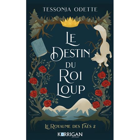 Le royaume des faés #2 Le destin du roi loup