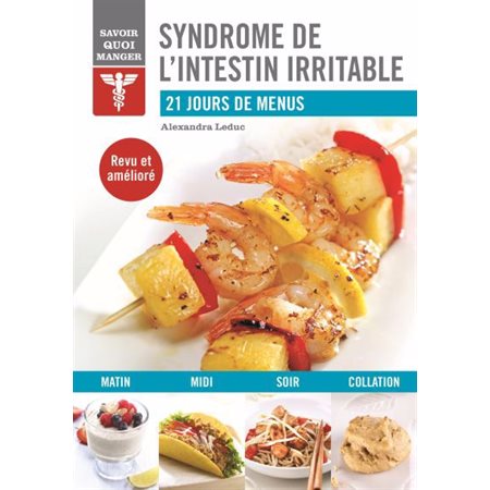 Savoir quoi manger, Syndrome de l'intestin irritable : 21 jours de menus