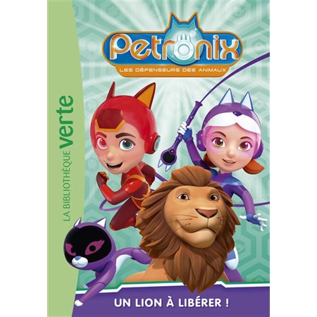 Petronix, Un lion à libérer #3