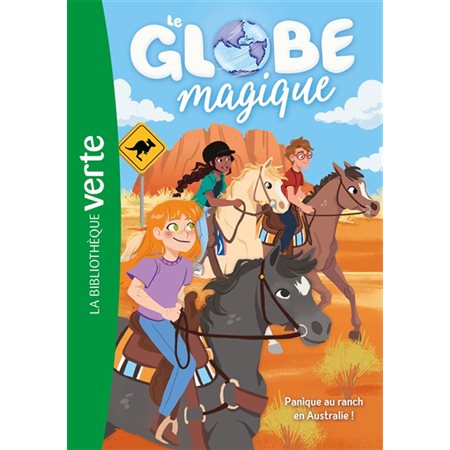 Le globe magique #4 Panique au ranch en Australie