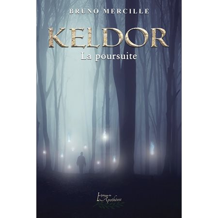 Keldor #3 La poursuite