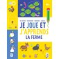 Je joue et j'apprends , La ferme