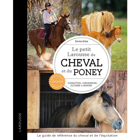 Le petit Larousse du cheval et du poney