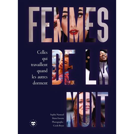 Femmes de la nuit : celles qui travaillent quand les autres dorment