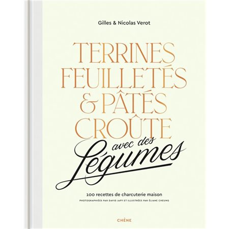 Terrines, feuilletés & pâtés croûte avec des légumes