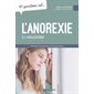 10 questions sur... L'anorexie à l'adolescence