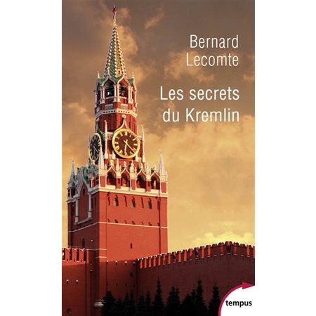 Les secrets du Kremlin : 1917 -2017