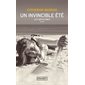 Un invincible été : 1980-2013