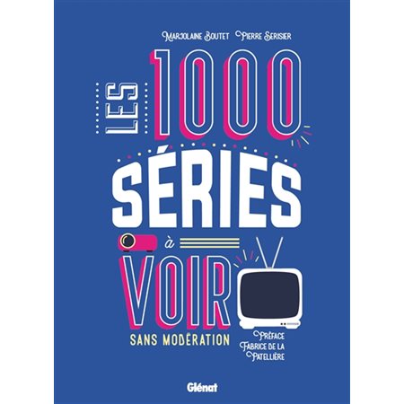 Les 1.000 séries à voir sans modération