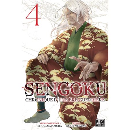 Sengoku #4  chronique d'une ère guerrière