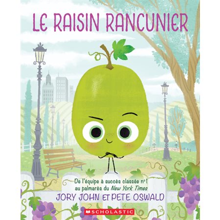 Le raisin rancunier