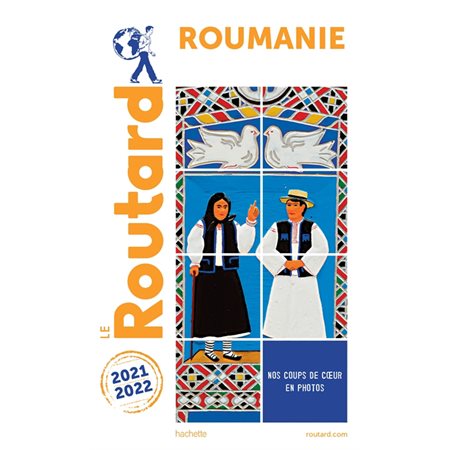 Roumanie : 2021-2022, Le guide du routard