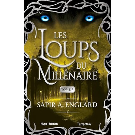 Les loups du millénaire #7