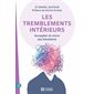 Les tremblements intérieurs