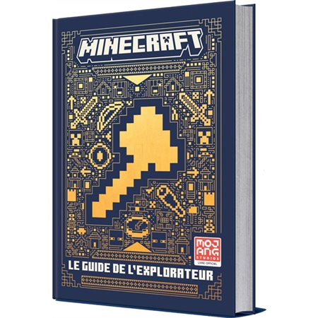 Minecraft, le guide de l'explorateur