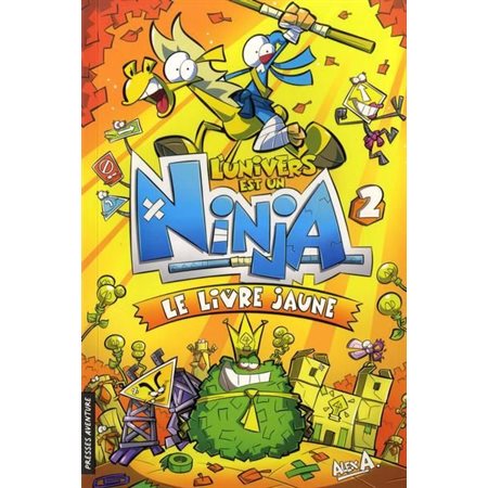 L'univers est un ninja #2 Le livre jaune N. éd.