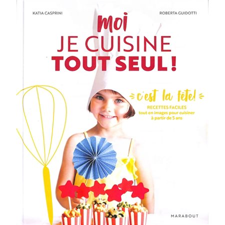 Moi je cuisine tout seul !