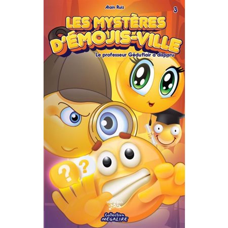 Les Mystères d’émojis-ville #3 Le progesseur Géduflair a disparu