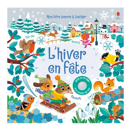 Mon livre sonore à toucher L'hiver en fête