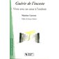 Guérir de l'inceste : vivre avec un coeur à l'endroit