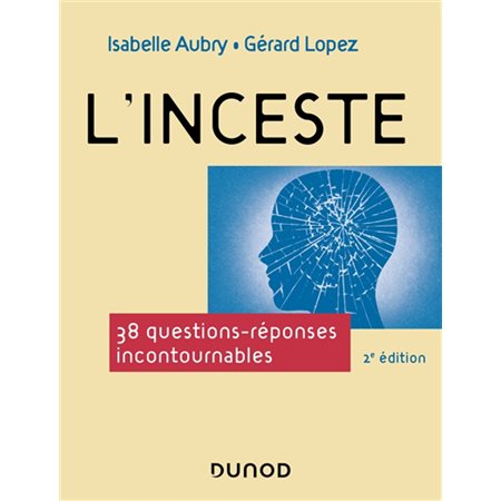 L'inceste : 38 questions-réponses incontournables