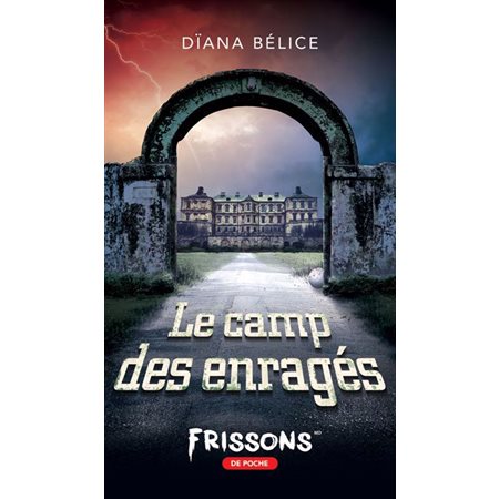 Le camp des enragés