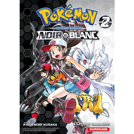 Pokémon : la grande aventure #2  Noir et Blanc