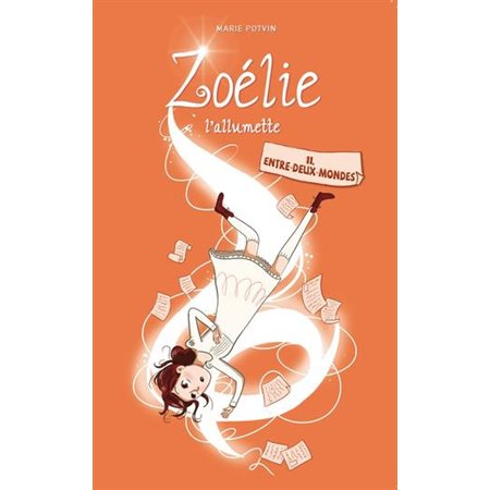 Zoélie l'allumette #11 Entre deux mondes