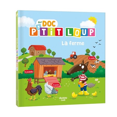 Mon doc P'tit Loup, La ferme