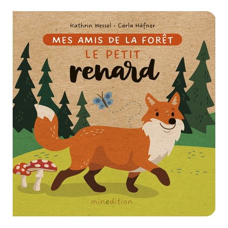 Mes amis de la forêt,Le petit renard