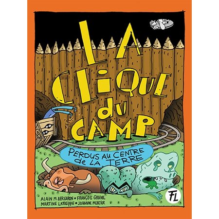 Perdus au centre de la Terre, La clique du camp, 10