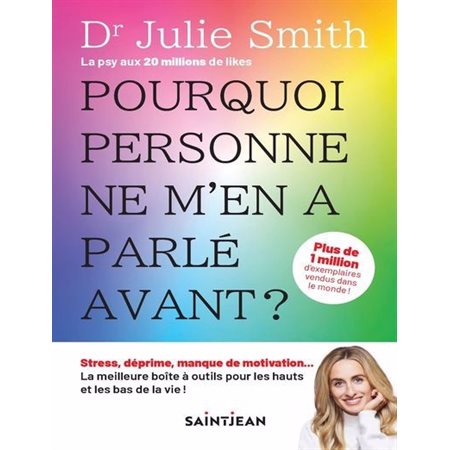 Pourquoi personne ne m'en a parlé avant ?