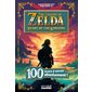 The legend of Zelda : Tears of the kingdom : 100 trucs à savoir absolument !