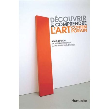 Découvrir et comprendre l'art contemporain