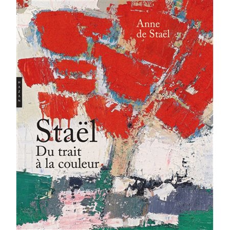 Staël : du trait à la couleur