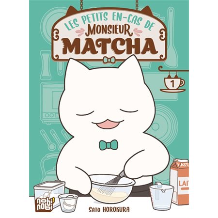 Les petits en-cas de Monsieur Matcha #1