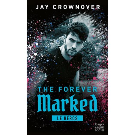 The forever marked ; Le héros