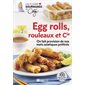 Les plaisirs gourmands de Caty,Egg rolls,rouleaux et cie.