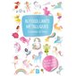 Autocollants métalliques : Les fées & les licornes