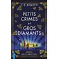 Petits crimes et gros diamants