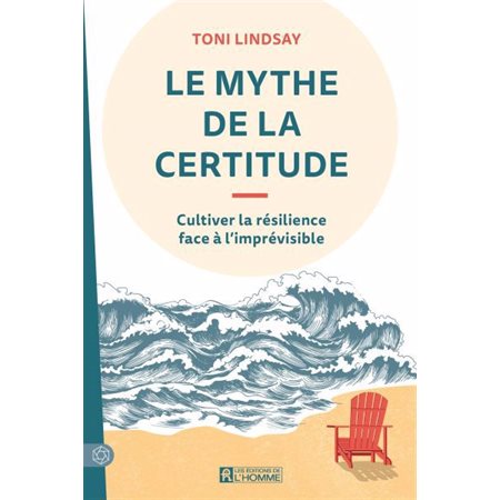 Le mythe de la certitude