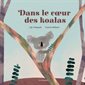 Dans le cœur des koalas