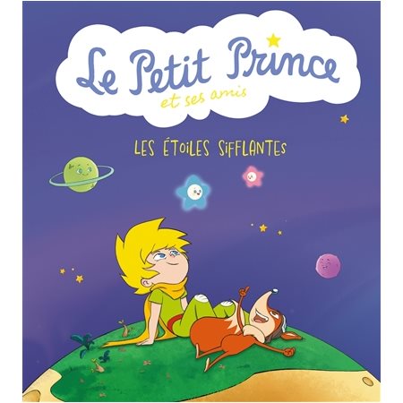 Le Petit Prince et ses amis; Les étoiles sifflantes