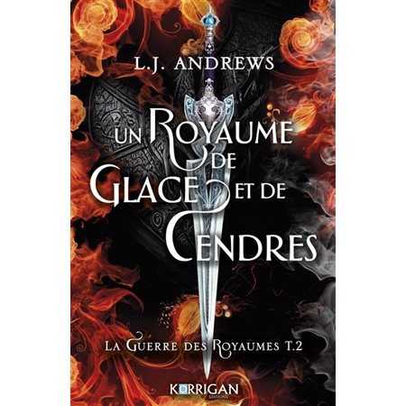 Un royaume de glace et de cendres,  #2 La guerre des royaumes,