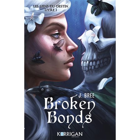 Les liens du destin, #1 Broken bonds