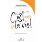 C'est aussi ça la vie !