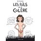 Les poils de la colère, Causes en corps