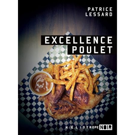 Excellence Poulet, Noir