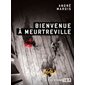 Bienvenue à Meurtreville, Noir