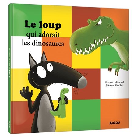 Le loup qui adorait les dinosaures